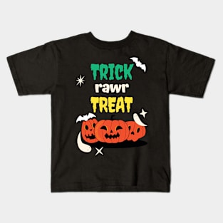 Trick Rawr Treat T Shirts For Halloween Lovers / Trick Rawr Treat T Shirts For Halloween Lovers Funny / Trick Rawr Treat T Shirts For Halloween Lovers Kids T-Shirt